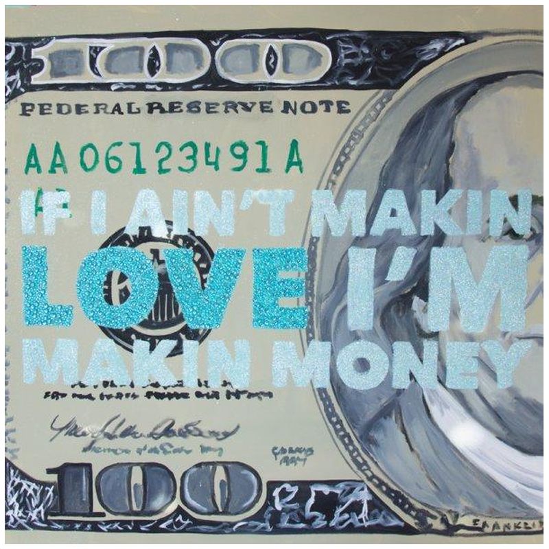 Картина If I Ain’t Makin Love I’m Makin Money Мульти Картина If I Ain’t Makin Love I’m Makin Money Мульти в Волгограде | Loft Concept