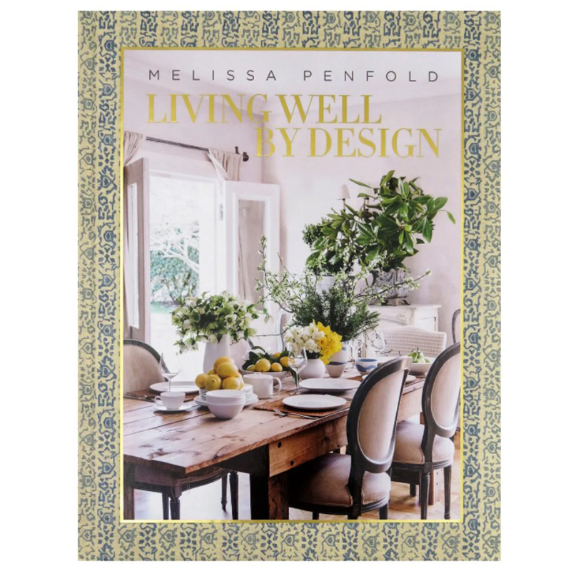 Книга Melissa Penfold. Living Well by Design Книга Melissa Penfold. Living Well by Design в Волгограде | Loft Concept