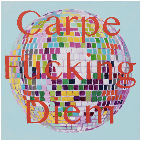 Картина Carpe Fucking Diem Мульти Картина Carpe Fucking Diem Мульти в Волгограде | Loft Concept