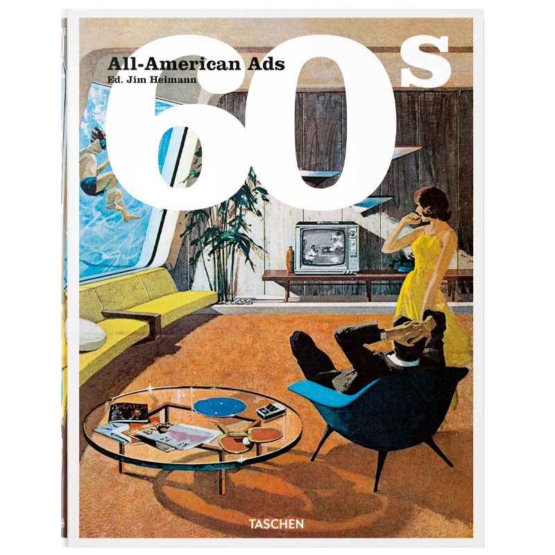 Heller Steven All-American Ads of the 60s Heller Steven All-American Ads of the 60s в Волгограде | Loft Concept