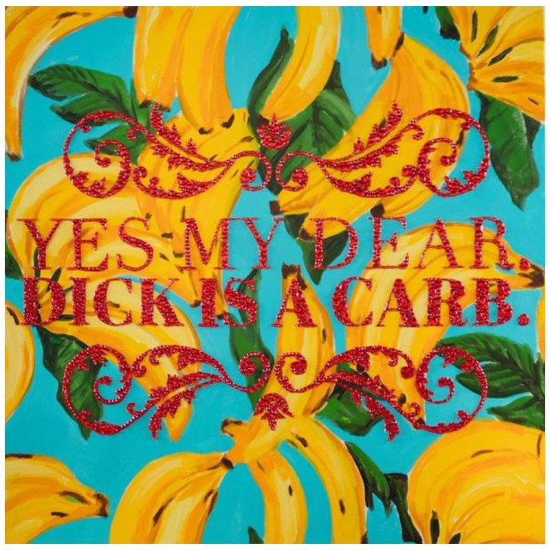 Картина “Yes My Dear. Dick Is a Carb.” Мульти Картина “Yes My Dear. Dick Is a Carb.” Мульти в Волгограде | Loft Concept