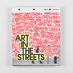 Книга Art in the Streets Deitch Jeffrey варинант исполнения - 2 | Loft Concept в Волгограде