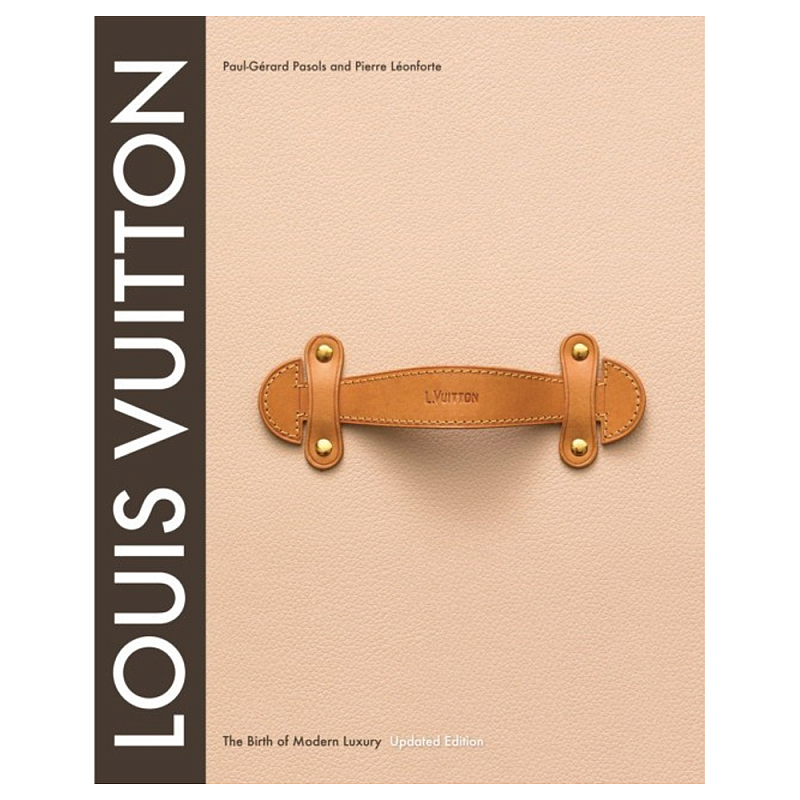 Книга Louis Vuitton: the birth of modern luxury Louis Vuitton Книга Louis Vuitton: the birth of modern luxury Louis Vuitton в Волгограде | Loft Concept