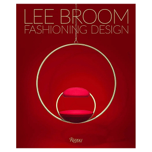 Иллюстрированная монография дизайнера Ли Брума Fashioning Design: Lee Broom