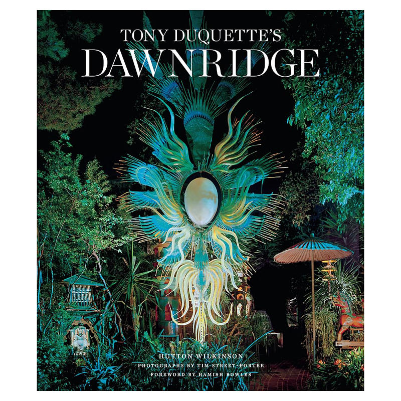 Редкая книга Tony Duquette Dawnridge: The Visual History of a Home Transformation by Wil Букинистика  в Волгограде | Loft Concept 